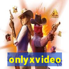 onlyxvideo