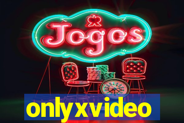 onlyxvideo