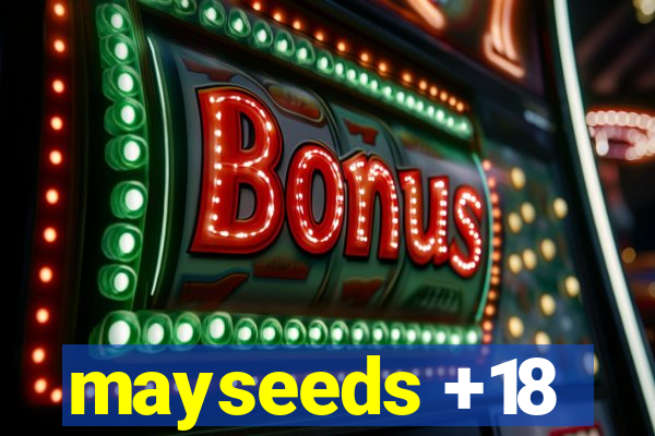 mayseeds +18