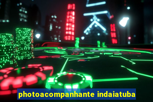 photoacompanhante indaiatuba