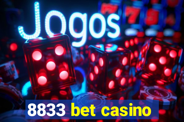 8833 bet casino