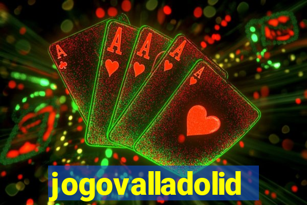 jogovalladolid