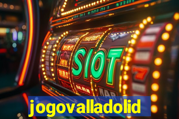 jogovalladolid