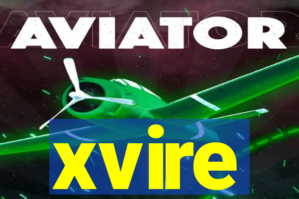 xvire