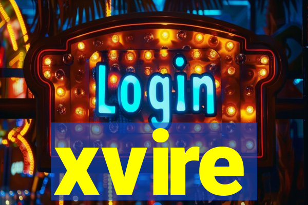xvire