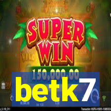 betk7