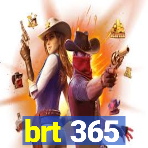 brt 365
