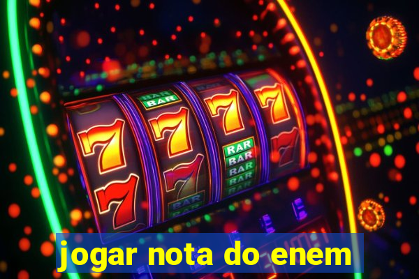 jogar nota do enem