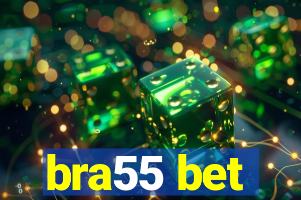 bra55 bet