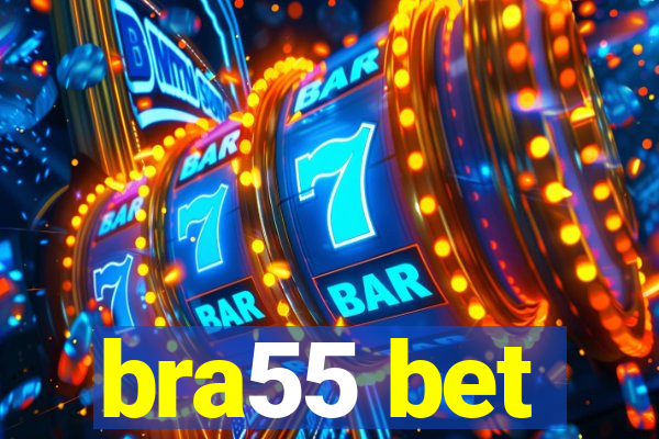 bra55 bet