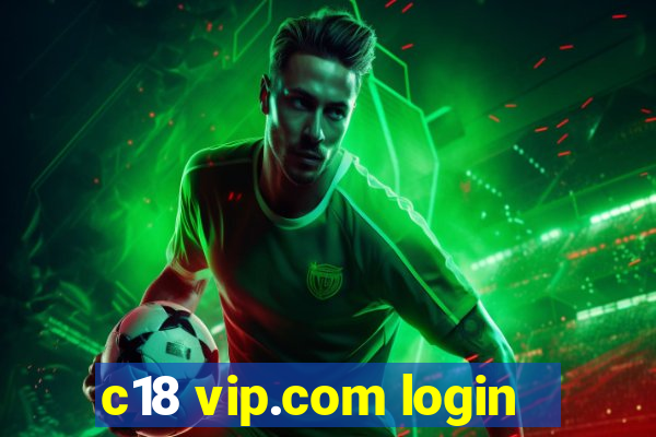 c18 vip.com login