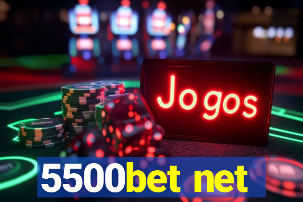 5500bet net