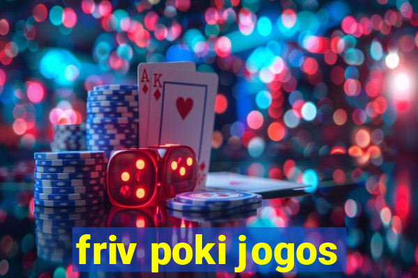 friv poki jogos