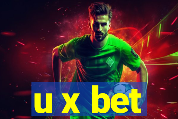 u x bet