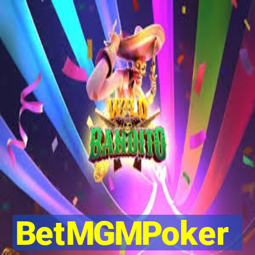 BetMGMPoker