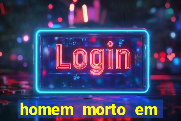 homem morto em cachoeira bahia
