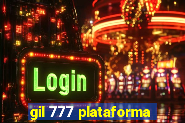 gil 777 plataforma