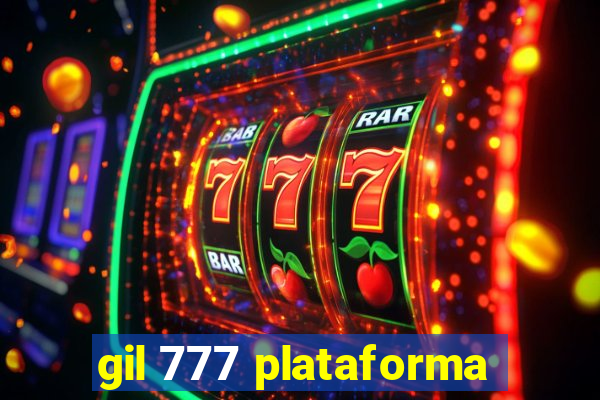 gil 777 plataforma