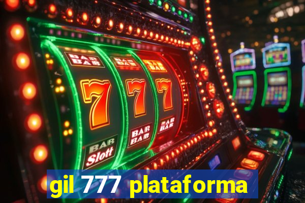 gil 777 plataforma