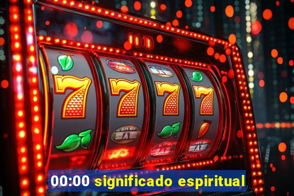 00:00 significado espiritual