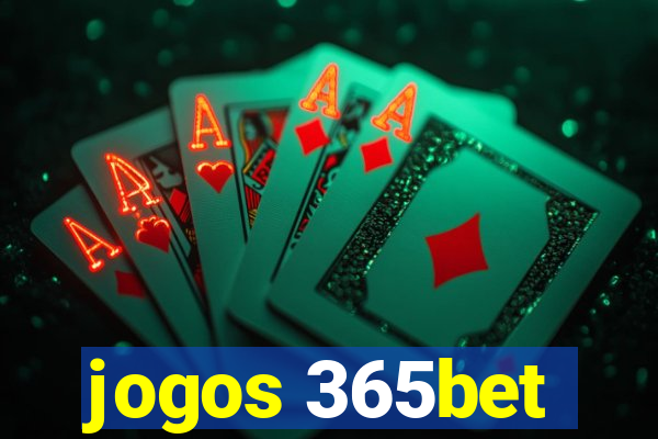 jogos 365bet