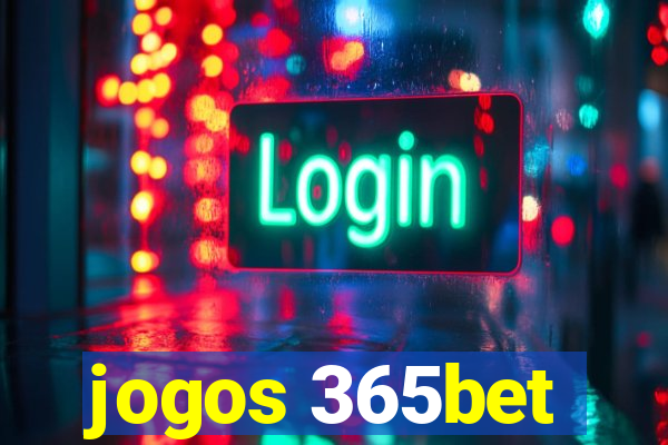 jogos 365bet