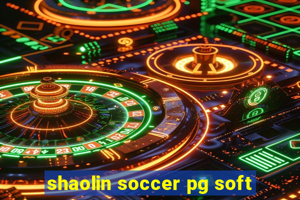 shaolin soccer pg soft