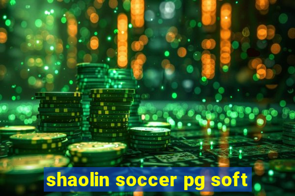 shaolin soccer pg soft