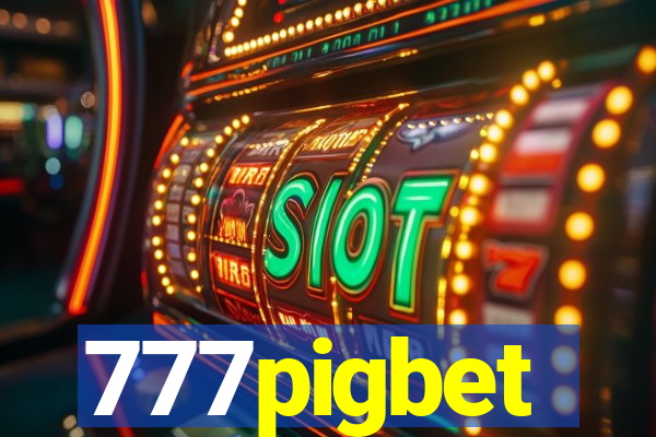 777pigbet