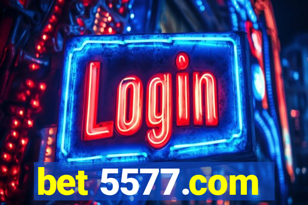 bet 5577.com