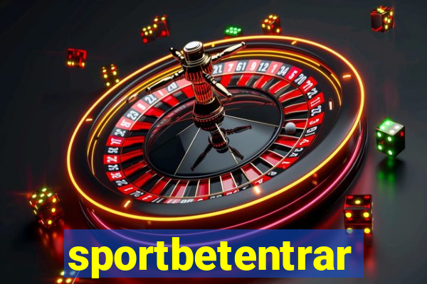 sportbetentrar