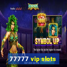 77777 vip slots