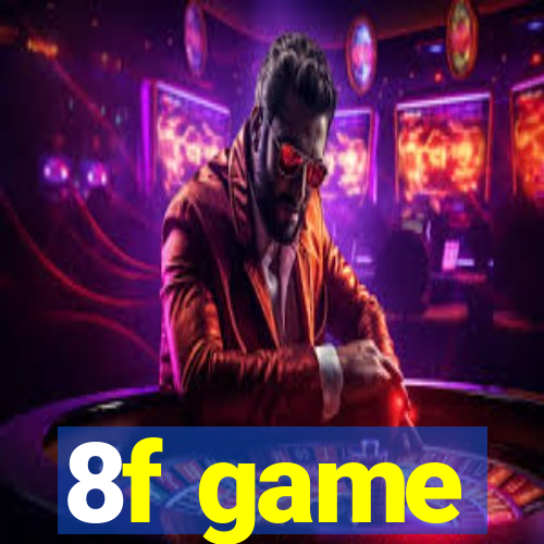 8f game