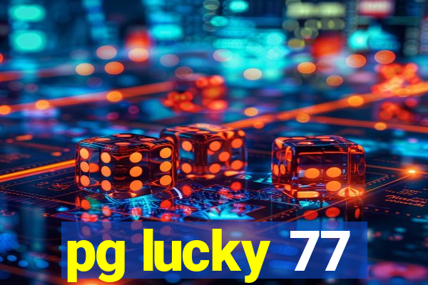 pg lucky 77