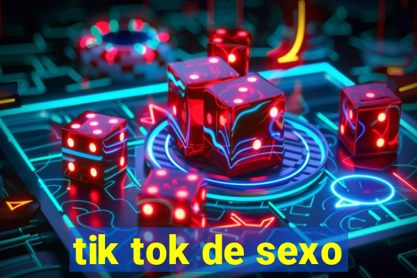 tik tok de sexo