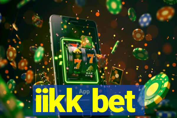 iikk bet