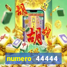 numero 44444 significado espiritual