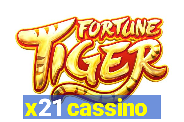 x21 cassino