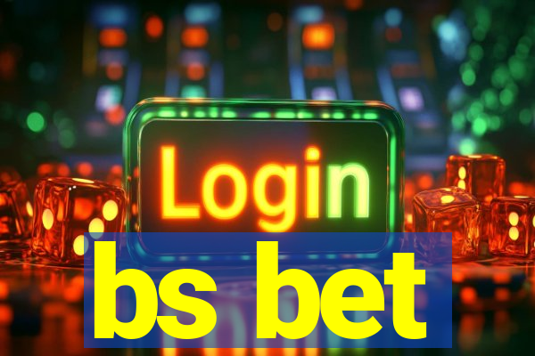 bs bet