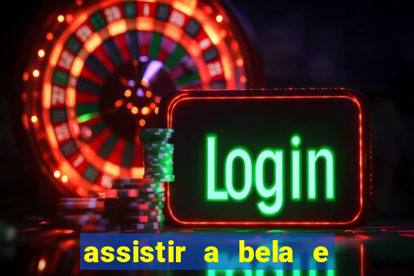 assistir a bela e a fera (2014 completo dublado mega filmes)