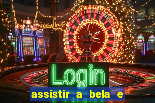 assistir a bela e a fera (2014 completo dublado mega filmes)