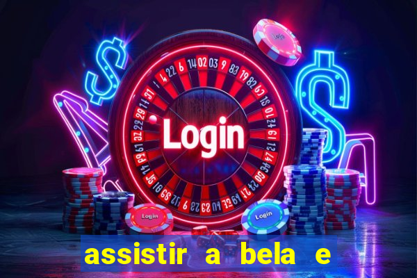 assistir a bela e a fera (2014 completo dublado mega filmes)