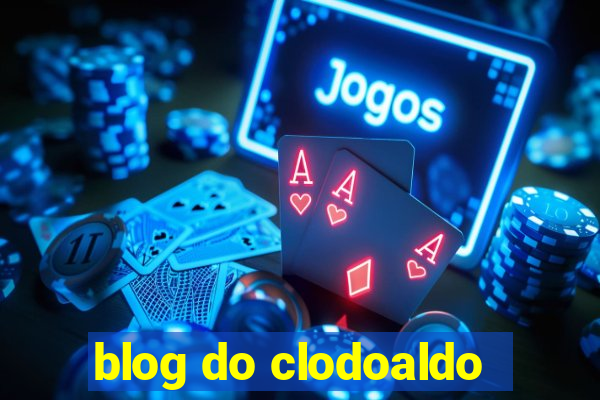 blog do clodoaldo