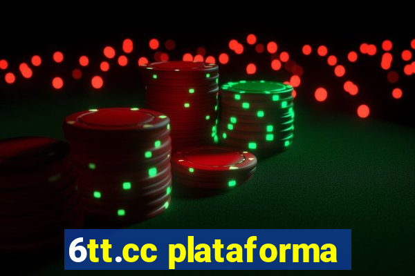 6tt.cc plataforma