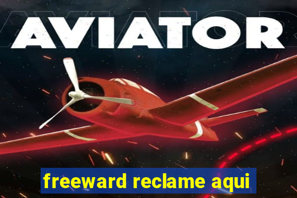 freeward reclame aqui