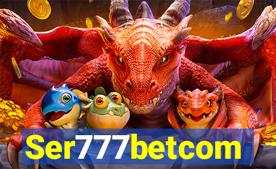 Ser777betcom