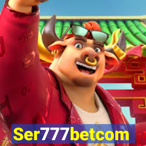 Ser777betcom
