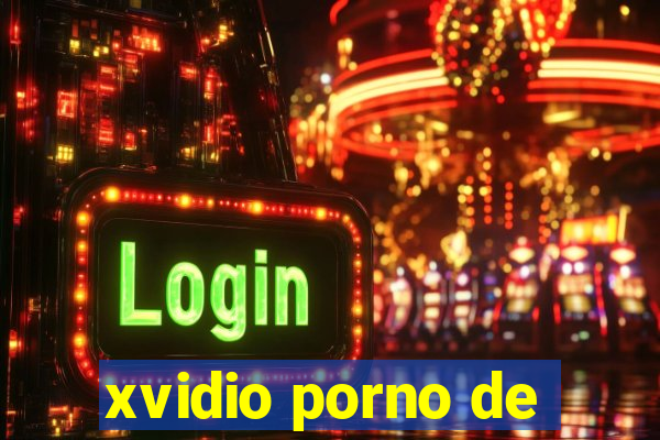 xvidio porno de