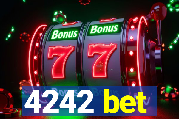 4242 bet