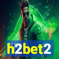h2bet2